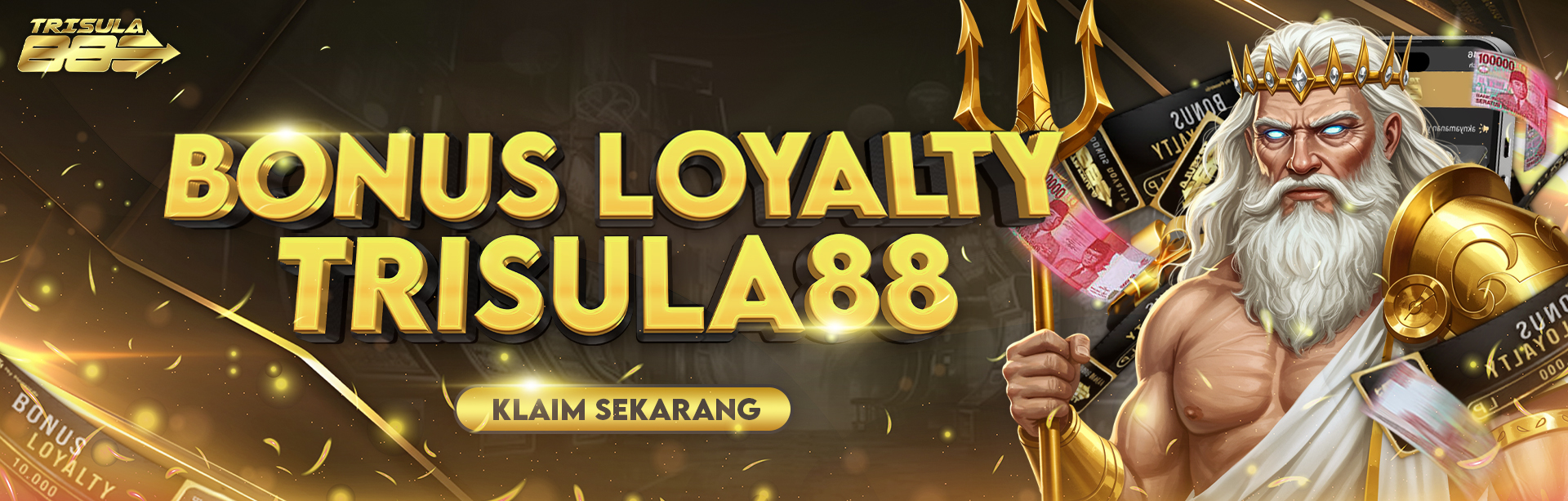 BONUS LOYALTY TRISULA88