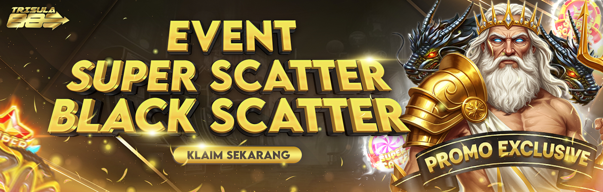 EVENT SUPER SCATTER & BLACK SCATTER