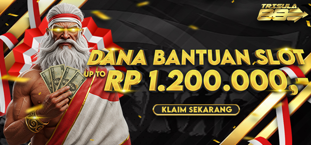 DANA BANTUAN SLOT