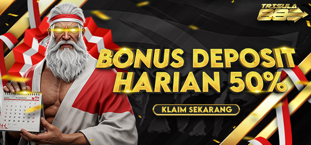 BONUS DEPOSIT HARIAN 50%