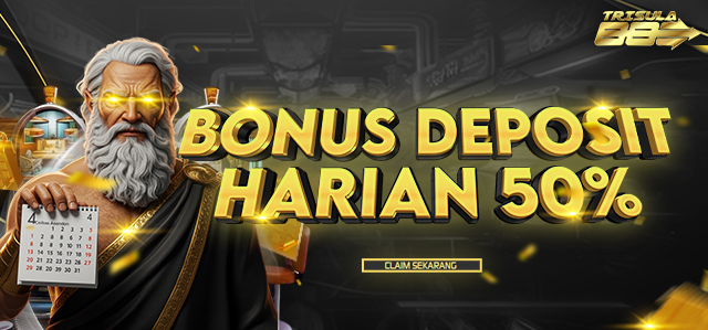BONUS DEPOSIT HARIAN 50%