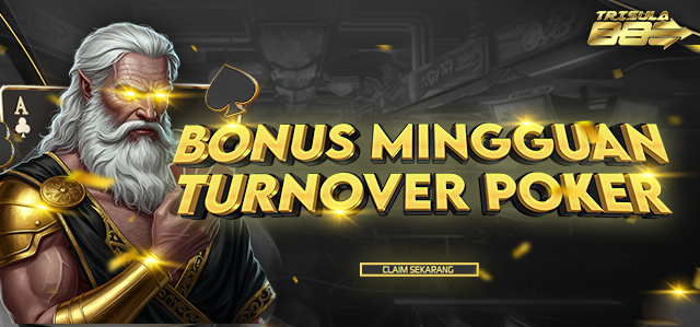 TURNOVER MINGGUAN POKER GAME
