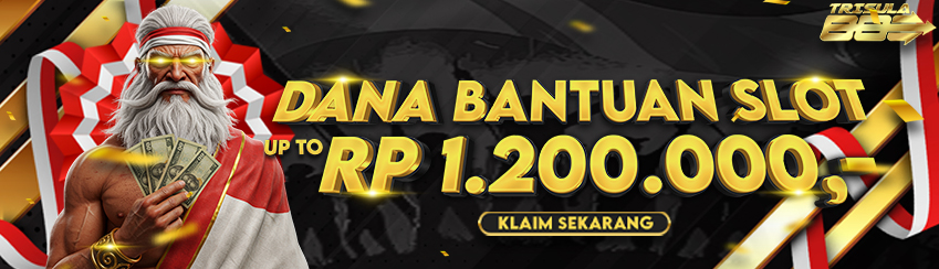DANA BANTUAN SLOT