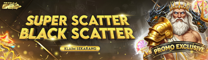 BONUS SUPER SCATTER & BLACK SCATTER