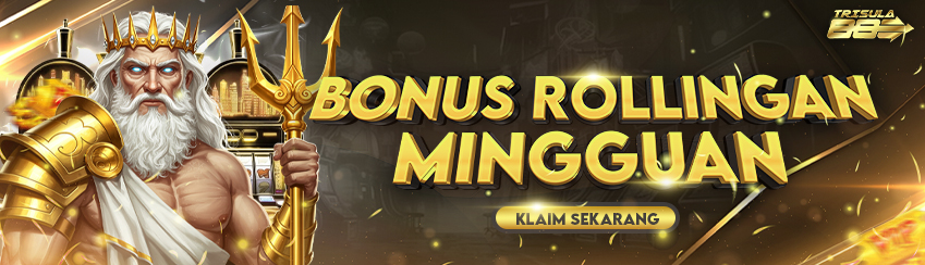BONUS ROLLINGAN MINGGUAN