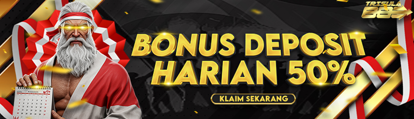 BONUS DEPOSIT HARIAN 50%
