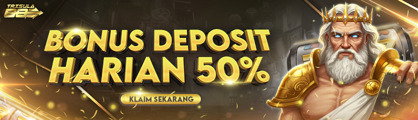 BONUS DEPOSIT HARIAN 50%