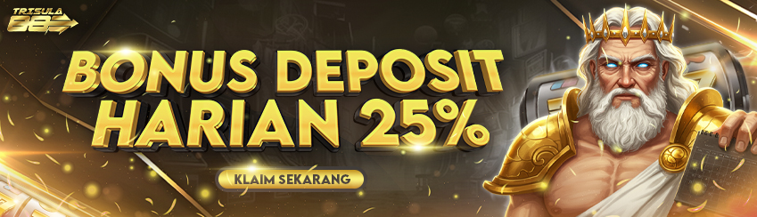 BONUS DEPOSIT HARIAN 25%